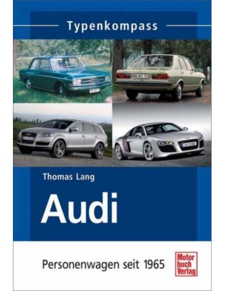 Audi: Personenwagen seit 1965 (Typenkompass) | 9783613031999 |