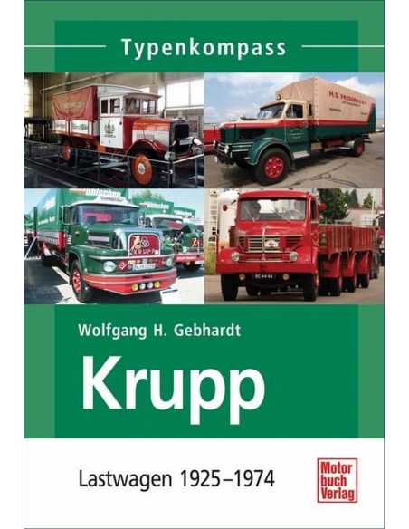 Krupp : Lastwagen 1919-1968 (Typenkompass) De H.Gebhardt Ed. Motorbuch | 9783613035287 |