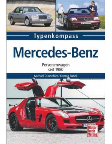 Mercedes-Benz: Personenwagen seit 1980 (Typenkompass) De M. Dünnebier Ed. Motorbuch | 9783613037892 |