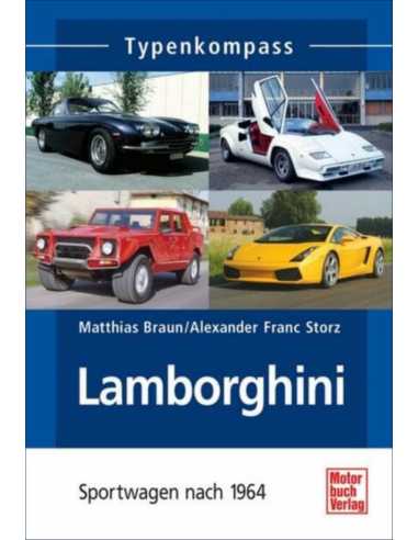 Lamborghini: Sportwagen nach 1964 (Typenkompass) De M.Braun Ed. Motorbuch | 9783613026452 |
