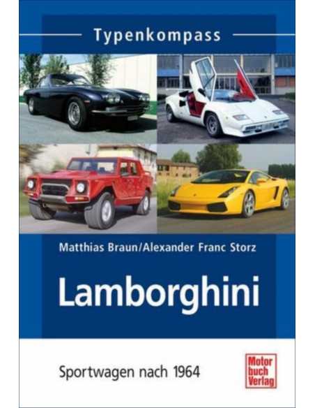 Lamborghini: Sportwagen nach 1964 (Typenkompass) De M.Braun Ed. Motorbuch | 9783613026452 |
