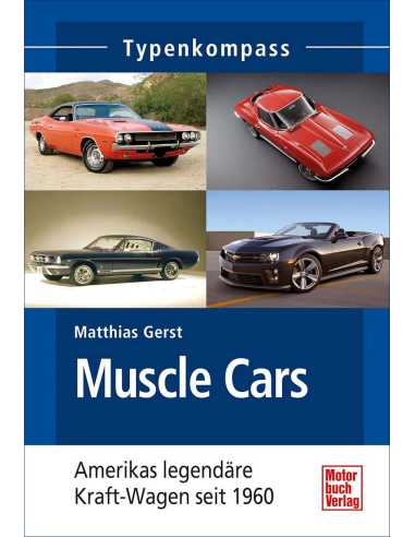 Muscle Cars: Americas legendäre Kraft-Wagen seit 1960 (Typenkompass) Ed. Motorbuch | 9783613036826 |