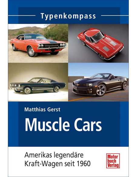 Muscle Cars: Americas legendäre Kraft-Wagen seit 1960 (Typenkompass) Ed. Motorbuch | 9783613036826 |