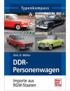 DDR Personenwagen: Importe aus RGW-Staaten (Typenkompass) De Dirk Danny Müller Ed. Motorbuch | 9783613031074 |