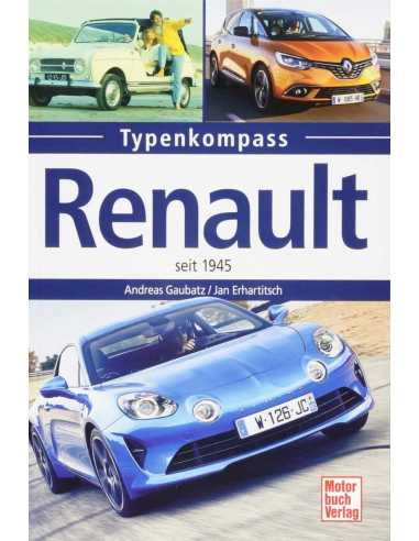 Renault: seit 1945 (Typenkompass) De Andreas Gaubatz Ed. Motorbuch | 9783613041004 |
