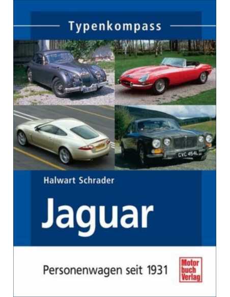 Jaguar: Personenwagen seit 1931 (Typenkompass) De Halwart Schrader Ed. Motorbuch | 9783613027046 |