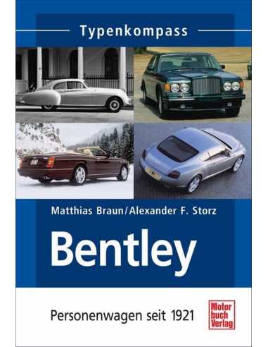 Bentley: Personenwagen seit 1921 (Typenkompass) De Matthias Braun Ed. Motrobuch | 9783613027978 |