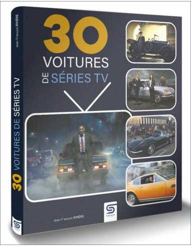 30 voitures de séries TV De Jean-François Rivière Ed. Sophia | 9782385140854 |