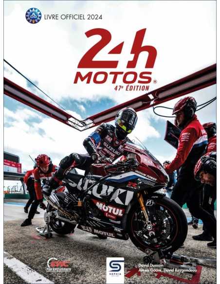 24 heures du Mans motos 2024 De David Dumain Ed. Sophia | 9782385140830 |