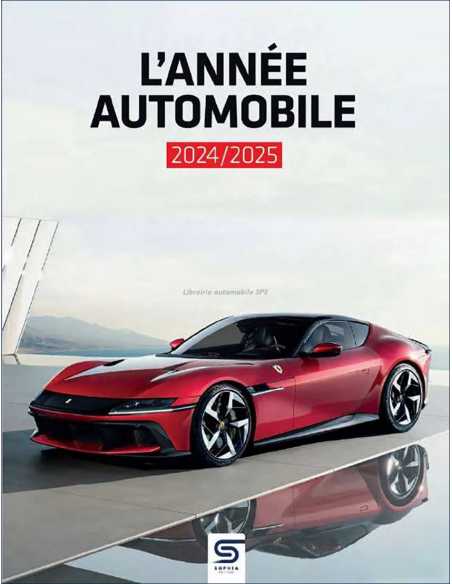 L’année automobile 2024/2025 De Yves Bey-Rozet Ed. SOPHIA | 9782385140823 |
