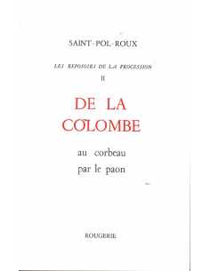 Les reposoirs de la procession - Tome 2 De la colombe | 9782856682425 |