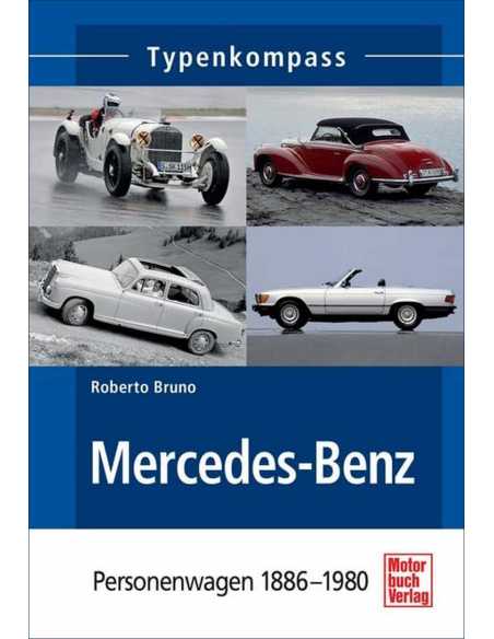 Mercedes-Benz: Personenwagen 1886-1980 (Typenkompass) De Roberto Bruno Ed. Motorbuch | 9783613036819 |