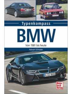 BMW: Von 1981 bis heute (Typenkompass) De Halwart Schrader Ed. Motorbuch | 9783613038721 |