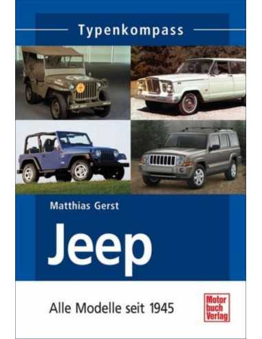 Jeep: Alle Modelle seit 1945 (Typenkompass) De Matthias Gerst Ed. Motorbuch | 9783613029293 |