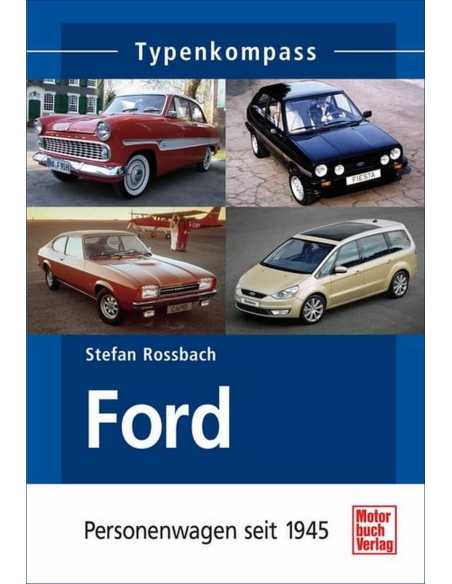 Ford: Personenwagen seit 1945 (Typenkompass) De Stefan Rossbach Ed. Motorbuch | 9783613026926 |
