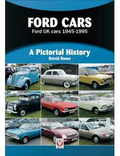 Ford Cars: Ford Uk Cars 1945-1995 (A Pictorial History) De David Rowe Ed. Veloce | 9781787116429 |