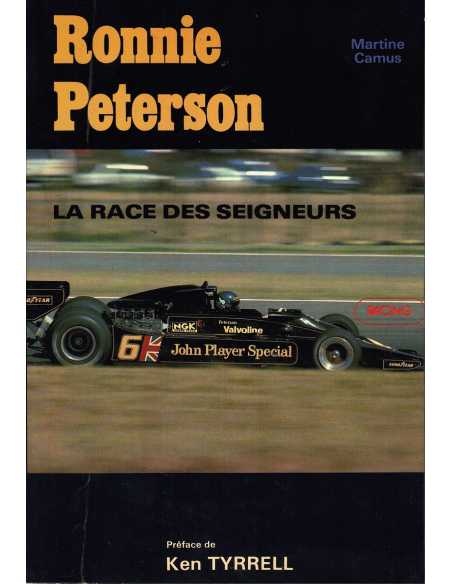 Ronnie Peterson - La race des seigneurs | Ronnie Peterson |