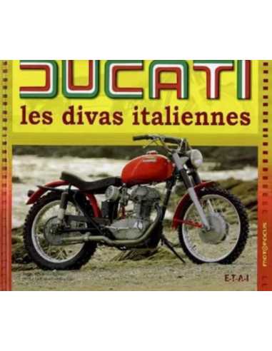 Ducati: les divas italiennes De Etienne Souillot Ed. ETAI | 9782726888391 |
