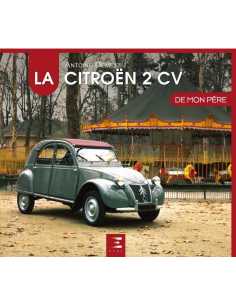 La Citroën 2 CV de mon père De Antoine Demetz Ed. ETAI | 9791028304089 |