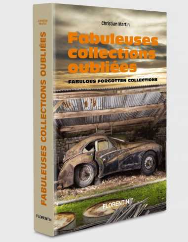 Fabuleuses collections oubliées de Christian Martin Ed. Florentin | 9782487507005 |