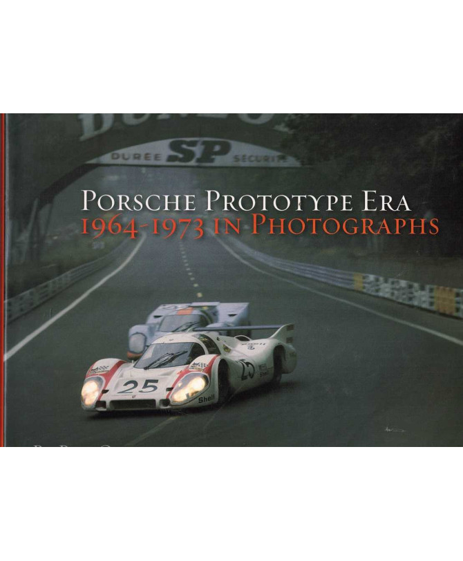 Porsche Prototype Era - 1964-1973 in Photographs | 9781893618534 |
