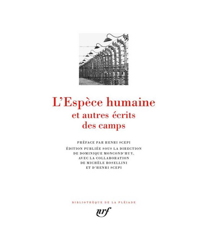 L'Espèce humaine et autres écrits des camps - Pleiade | 9782072729645 |