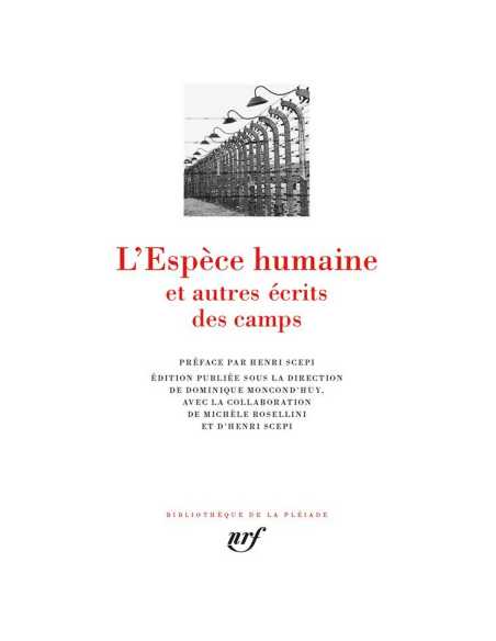 L'Espèce humaine et autres écrits des camps - Pleiade | 9782072729645 |