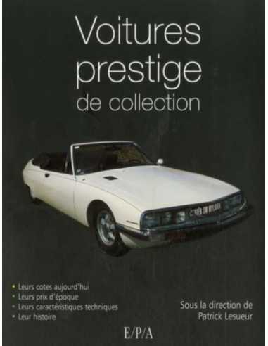 Les voitures de collection de prestige | 9782851206633 |