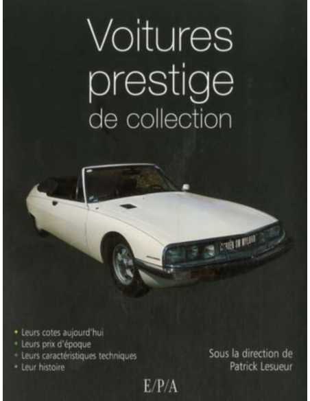 Les voitures de collection de prestige | 9782851206633 |
