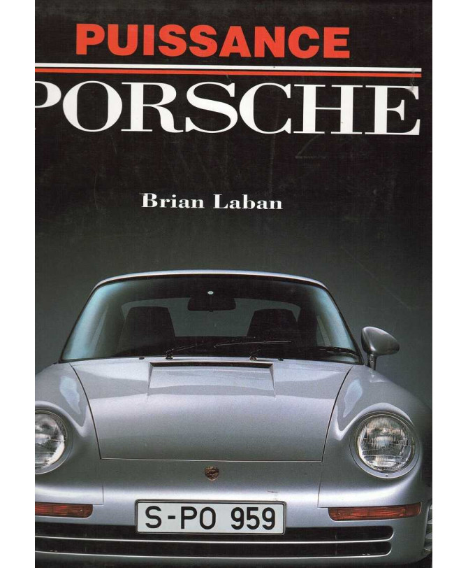 Puissance Porsche De Brian Laban | 9782731213102 |