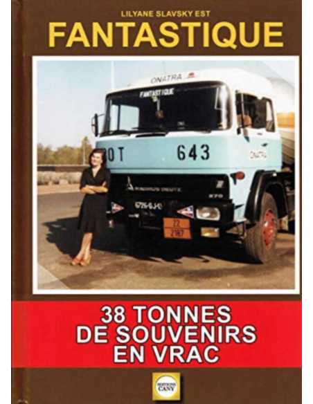 Lilyane Slavsky est Fantastique - 38 Tonnes de Souvenirs en Vrac | 9791091948135 |