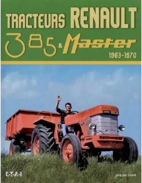 Tracteurs Renault 385 & Master : 1963-1970 | 9782726887660 |