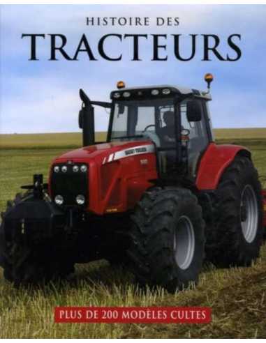 Histoire des tracteurs : plus de 200 modèles cultes | 9781405479189 |