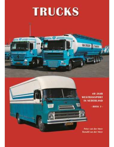 TRUCK - 40 JAAR WEGTRANSPORT IN NEDERLAND BOEK 3 | 9789060133453 |