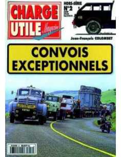 Convois Exceptionnels - Hors-Série Charge Utile N°2 | Charge utile N°2 |