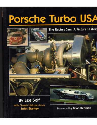 PORSCHE TURBO USA - The Racing Cars, A Picture History | 9780970325976 |