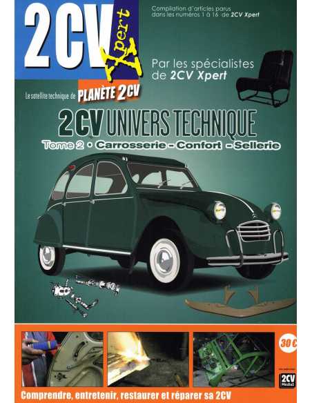 2cv Technique Tome 2 (Carrosserie, Confort, Sellerie) | 2cv univers technique Tome 2 |