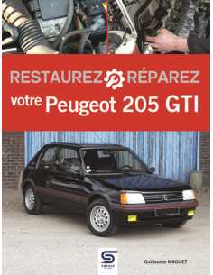 RESTAUREZ RÉPAREZ VOTRE PEUGEOT 205 GTI | 9782385140946 |