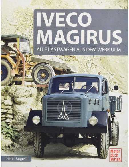 Iveco Magirus: Alle Lastwagen aus dem Werk Ulm | 9783613040823 |