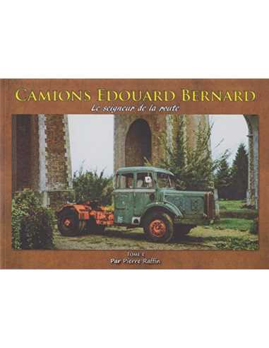 Camions Edouard BERNARD Tome 1 - Le seigneur de la route | 9791091948067 |