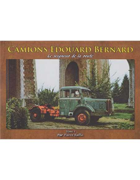 Camions Edouard BERNARD Tome 1 - Le seigneur de la route | 9791091948067 |