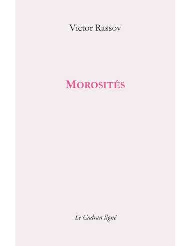 Morosités De Victor Rassov | 9782493603074 |