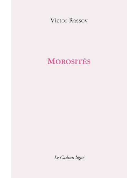 Morosités De Victor Rassov | 9782493603074 |