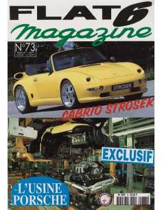 Flat 6 Magazine N°73 - Mars1997 Cabriolet de chez Strosek | Flat6 N°73 |