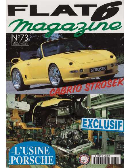 Flat 6 Magazine N°73 - Mars1997 Cabriolet de chez Strosek | Flat6 N°73 |