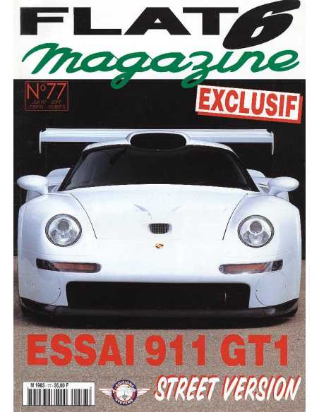 Flat 6 Magazine N°77 - Juillet 1997 Essai : Porsche Carrera S 300 ch | Flat6 N°77 |
