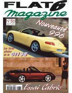 Flat 6 Magazine N°86 - Avril 1998 Essai : Porsche 996 Cabriolet | Flat6 N°86 |