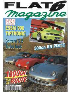 Flat 6 Magazine N°84 - Février 1998 Essai: Porsche 996 Tiptronic | Flat6 N°84 |