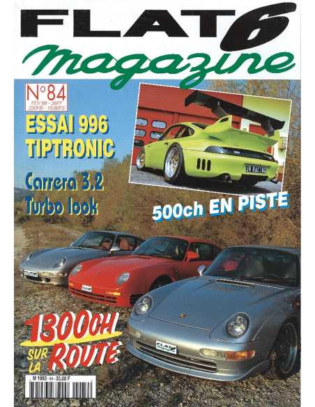 Flat 6 Magazine N°84 - Février 1998 Essai: Porsche 996 Tiptronic | Flat6 N°84 |