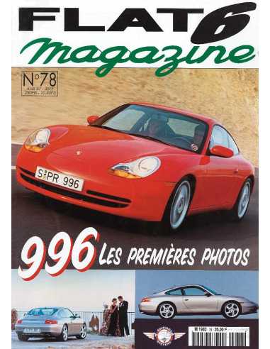 Flat 6 Magazine N°78 - Aout 1997 Essai : Porsche 996 | Flat6 N°78 |